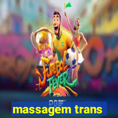 massagem trans